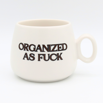 Cappuccino Mug Organized as Fuck