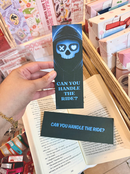 Can You Handle the Ride Bookmark | Lights Out Inspired Bookmark | Dark Romance  Reader Gift | Bookish Bookmark | Matte |