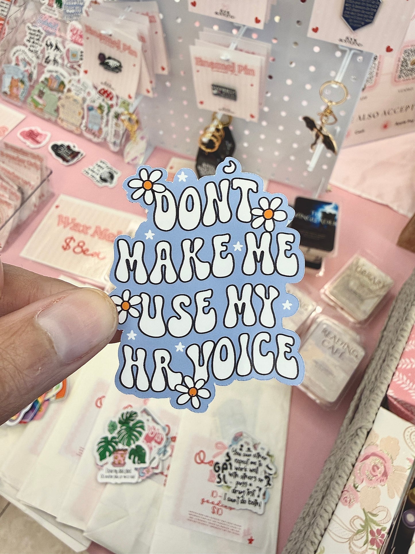 Don’t Make Me Use My HR Voice Sticker