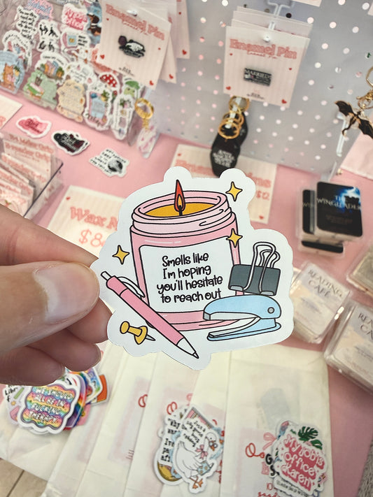 Please Hesitate to Reach Out Sticker