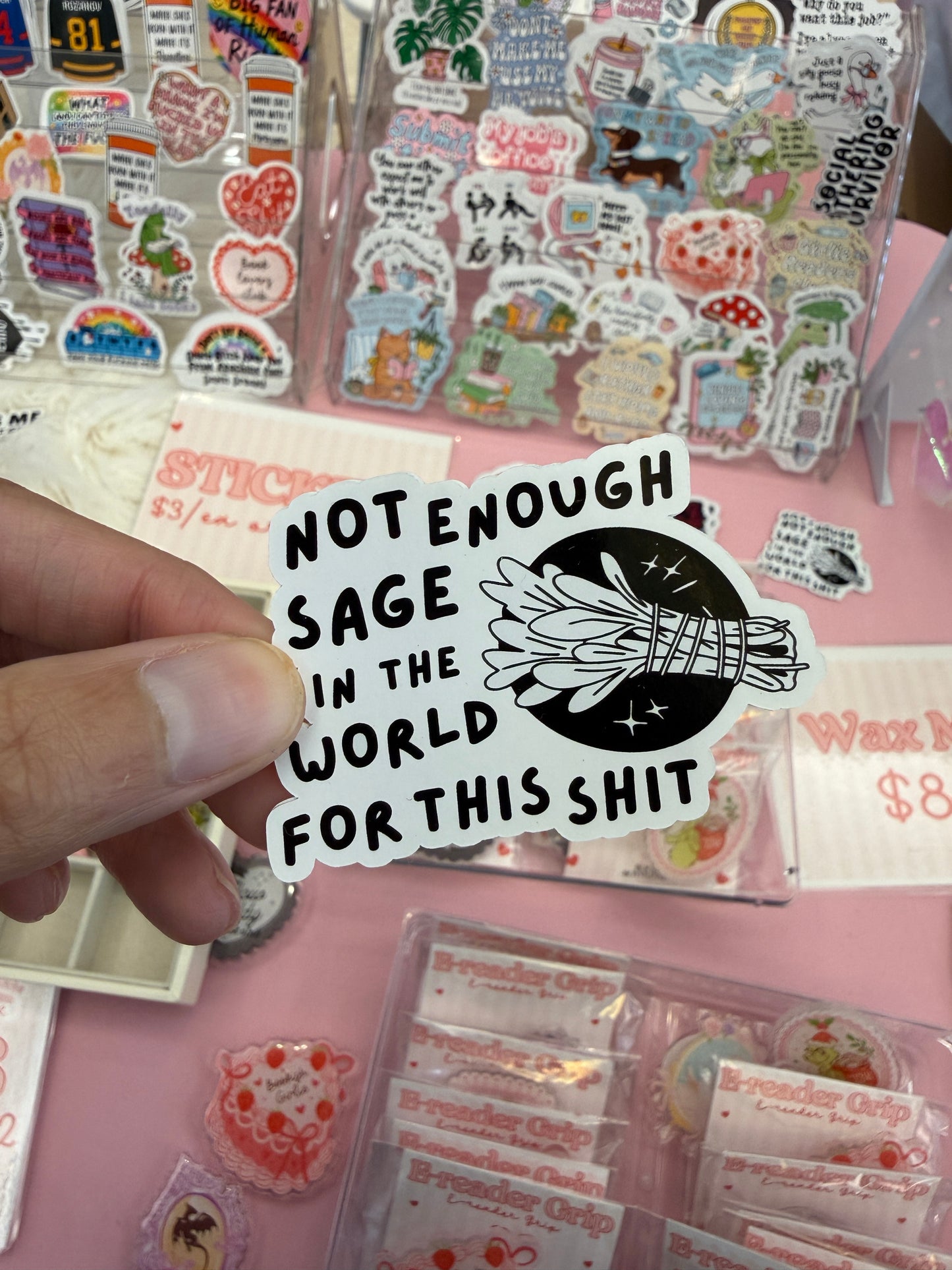 Not Enough Sage for This Shit Sticker
