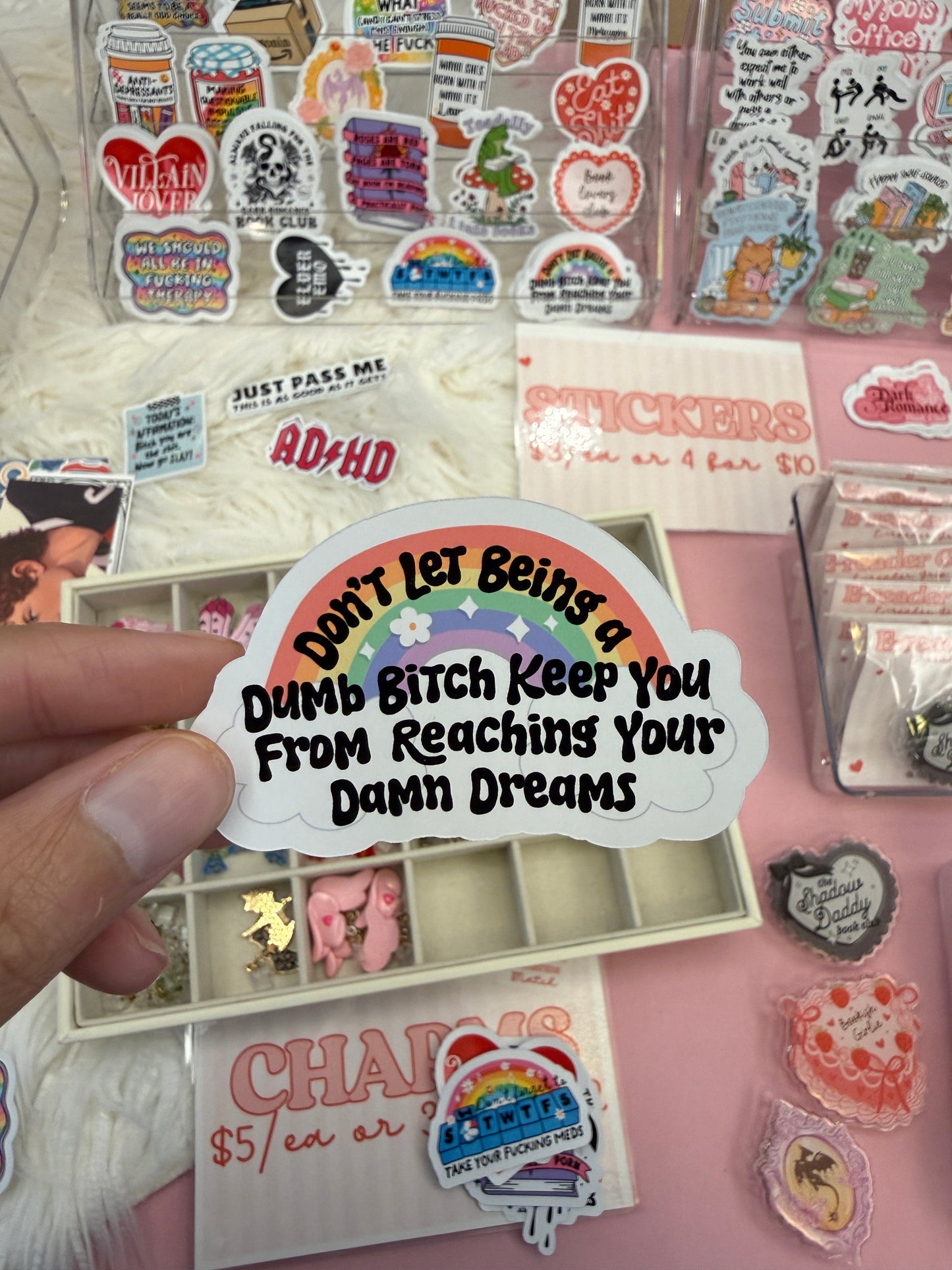 Don’t Let Being a Dumb Bitch Stop You Sticker