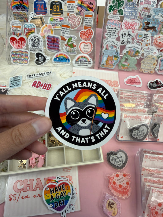 Y’all Means All Raccoon Sticker
